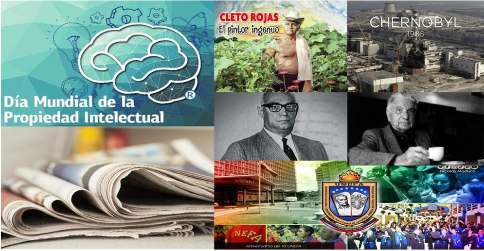 ¡UN DÍA COMO HOY! Día Mundial de la Propiedad Intelectual || Nace Raúl Leoni || Nace Cleto Rojas || Explosión Reactor Nuclear Nº 4 || Se crea la UNEFA || #26ABR