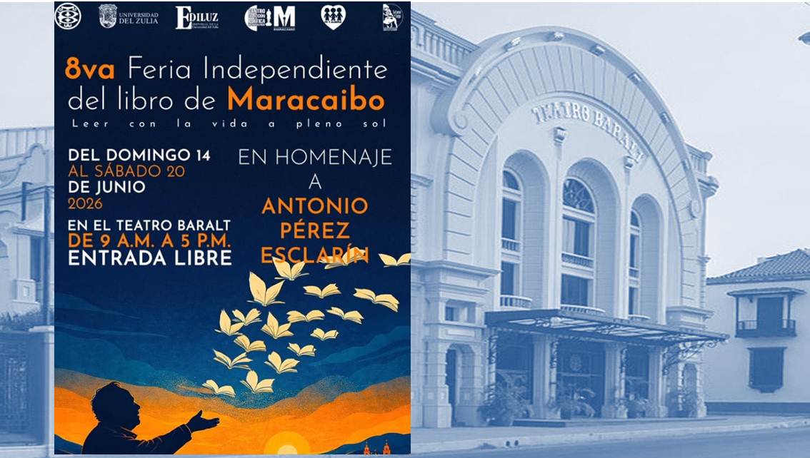 ¡EN HOMENAJE AL MAESTRO ANTONIO PÉREZ ESCLARÍN! Todavía tienes chance de disfrutar de la Feria Independiente del Libro Maracaibo || Teatro Baralt || Detalles