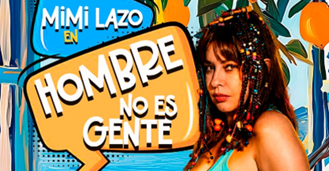 ¡REGRESA EL HUMOR A MARACAIBO! Mimí Lazo presenta su exitosa obra «¡Hombre no es gente!» en la URU